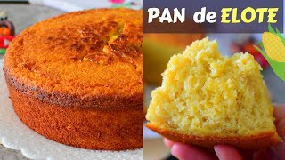 ELOTE  LECHERA El PAN MÁS RICO y ESPONJOSO para el CAFÉ de la tardeCORN BREAD🌽Dulce Hogar Recetas [upl. by Euell]