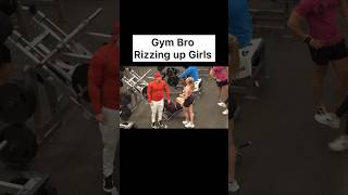 Gym Bro Rizzing up Girls [upl. by Skricki464]