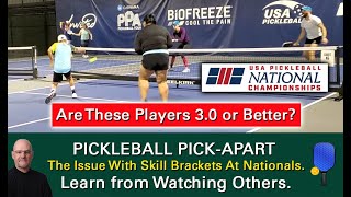 Pickleball How Screwed Up Were Skill Brackets at 2023 Nationals Watch and Find Out [upl. by Taggart310]