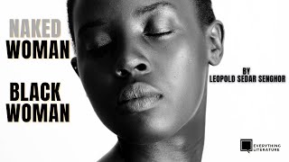 Poetry quotNaked Woman Black Womanquot by Leopold Senghor [upl. by Chesney]