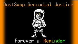 OLD DustSwap Genocidal Justice  A DustSwap Last Breath Phase 1  Forever a Reminder I [upl. by Remled]