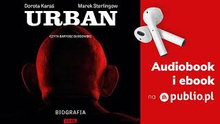 Urban Biografia Dorota Karaś Marek Sterlingow Audiobook PL Biografia [upl. by Braunstein]