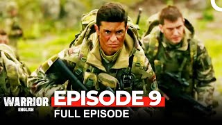 Warrior Turkish Drama Episode 9 [upl. by Raila322]