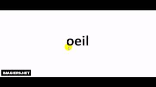 French pronunciation  oeil [upl. by Lapham]