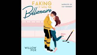 Hockey Romance Faking it with the Billionaire by Willow Fox 📖 Romance Audiobook  Grumpy Sunshine [upl. by Alegnatal]