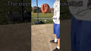 The over inflated basketball basketball [upl. by Newell]