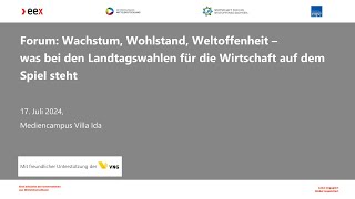 Forum Wachstum Wohlstand Weltoffenheit  17072024  Mitteldeutsche Wirtschaft [upl. by Norvol]