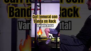 ☝️Vídeo Completo ☝️ Curl Femoral con Banda en Rack 🔥 [upl. by Hourigan]