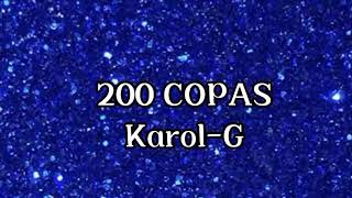 KarolG 200 Copas LetraLyrics [upl. by Enoval]