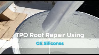 How to Repair TPO roof with GE SiliconesProguardBuilding [upl. by Joab106]