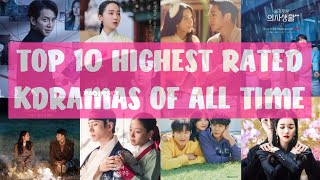 Top 10 Highest Rated K Drama Series of All Time [upl. by Carpet]