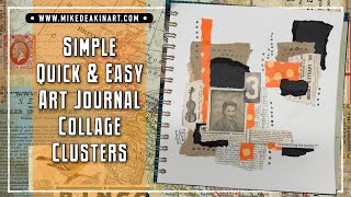 Simple Quick amp Easy Art Journal Collage Clusters [upl. by Arrej340]