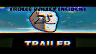 Trolls Valley Incidents Trailer [upl. by Alf]