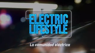 Electric Lifestyle 1x03 La comunidad eléctrica ⚡ [upl. by Cressler]