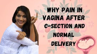 Cesarean ke baad vagina main dard kyu hota hain WHY PAIN IN VAGINA AFTER CSECTION [upl. by Goldina]