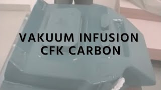 Vakuum Infusionsverfahren CFK Carbon RI [upl. by Nevaeh118]