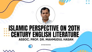 3rd Lecture  Islamic Perspectives on TwentiethCentury English Literature [upl. by Biegel991]