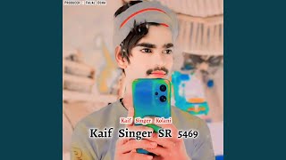 Kaif Singer SR 5469 [upl. by Suirtimid]