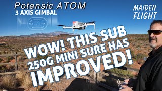 Potensic ATOM 3 Axis Gimbal  Stop Comparing this to the MINI 2 SE [upl. by Jairia]