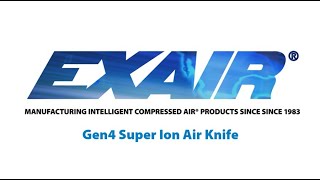 How the EXAIR Gen4 Super Ion Air Knife Removes Static [upl. by Meuse]