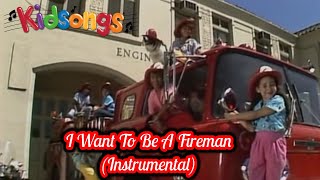 Kidsongs  I Want to Be a Fireman Instrumental [upl. by Geier]