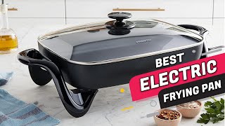 Top 4 Best Electric Frying Pans Review 2023  Which One Should You Buy [upl. by Neala]