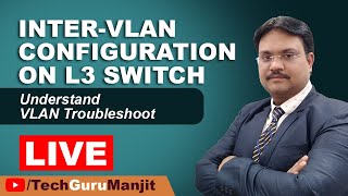 InterVLAN Configuration on L3 SWITCH  CCNA 200301  VLAN Troubleshooting  Networking  HINDI [upl. by Nofpets]