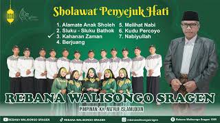 KUMPULAN SHOLAWAT PENYEJUK HATI  REBANA WALISONGO SRAGEN [upl. by Ainezey776]