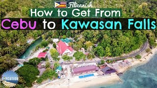 HOW TO GET FROM CEBU TO KAWASAN FALLS  BADIAN PHILIPPINES TRAVEL GUIDE [upl. by Notsur]