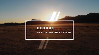 Oct 5th quotExodusquot  Pastor Justin Klassen [upl. by Yleve]