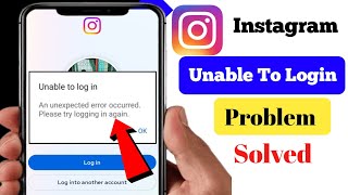 Unable to login instagram problem Solved  Fix instagram an unexpected error occurred New Method [upl. by Naesad]