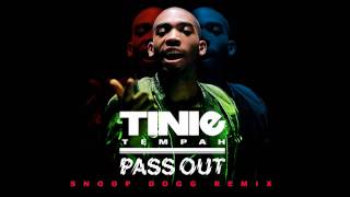 Tinie Tempah  Pass Out Snoop Dogg Remix [upl. by Carry916]