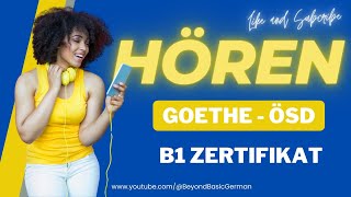 GOETHE  ÖSD B1 ZERTIFIKAT HÖREN 2024 Modelltest 39 [upl. by Carhart]