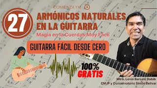 quotMagia en las Cuerdas Descubre los Armónicos Naturales en la Guitarraquot [upl. by Tnayrb]