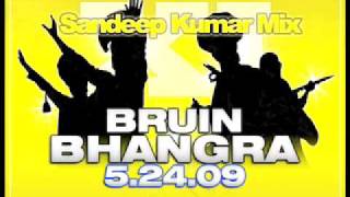 Sandeep Kumar  Bruin Bhangra 2009 Mix part 1 of 4 [upl. by Zipah]