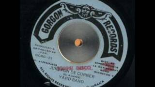 Yard Band Juks Pon The Corner With Version  Gorgon 7 Inch  DJ TEDDYTED [upl. by Sakovich]