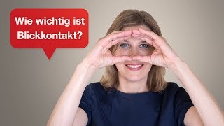 Die Macht des Blickkontakts  Tipps für Ihren überzeugenden Auftritt  21 [upl. by Yraunaj537]