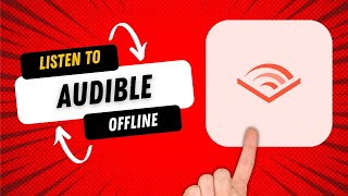 How to Listen to Audible Offline Tutorial [upl. by Dewayne]