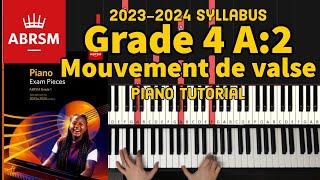 Grade 4 A2 Mouvement de valse Piano Tutorial ABRSM 20232024 [upl. by Ahsikyw]