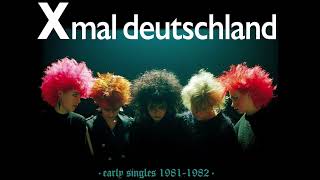 Xmal Deutschland  quot𝔈𝔞𝔯𝔩𝔶 𝔖𝔦𝔫𝔤𝔩𝔢𝔰 19811982quot 2024 full album [upl. by Namzed6]