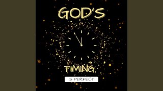 Gods Timing Is Perfect Remastered [upl. by Ioves]