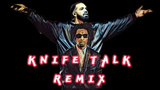 DRAKE 21 SAVAGE KNIFE TALK Ft Project Pat REMIX [upl. by Tinya430]