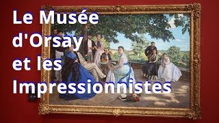 Musée dOrsay et les Impressionnistes [upl. by Yreneh]