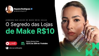 AULA 3  O SEGREDO DAS LOJAS DE MAKE R10 [upl. by Eedyak]