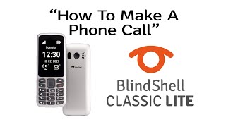 How To Make A Phone Call  BlindShell LITE Tutorials [upl. by Mitchael]