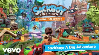 Sackboy A Big Adventure  Sackboy A Big Adventure Original Soundtrack [upl. by Borszcz]