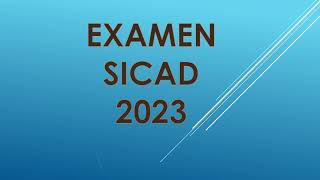 EXAMEN SICAD 2023 [upl. by Eemaj956]