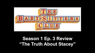 The Babysitters Club Netflix Series Season 1 Ep 3 quotThe Truth About Staceyquot Review [upl. by Heydon]