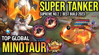 MINOTAUR BEST BUILD 2023  TOP GLOBAL MINOTAUR GAMEPLAY  MOBILE LEGENDS✓ [upl. by Ainos]