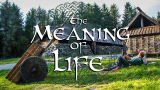 What is the Meaning of Life According to the VikingsNorse Paganism [upl. by Shirlene]